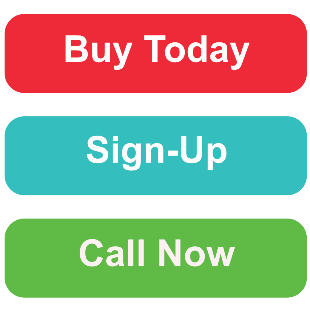 Examples of Call-to-Actions, including "Buy Today", "Sign-up", and "Call Now".